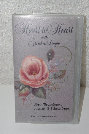 MBAMG #0031-159  "1990 Heart To Heart With Gretchen Cagle "Rose Techniques, Leaves & Waterdrops VHS"