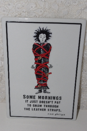 +MBAMG #0031-169  "Ceramic EMO Philips Quote Sign"