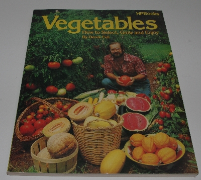 +MBA #2929-355  "1982 HP Books Vegetables How To Select,Grow & Enjoy By Derek Fell"