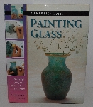 +MBA #3535-384   "2000 Painting Glass By Caroline Green"