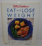 +MBA #3636-0095   "1990 Betty Crocker's Eat & Loose Weight Hard Cover Cook Book"