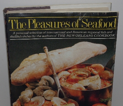 +MBA #3636-126   "1976 The Pleasures Of Sea Food By Rima & Richard Collin Hard Cover Cook Book"