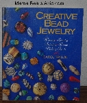 +MBA #3838-0096   "1995 Creative Bead Jewelry" By Carol Taylor "Paper Back"