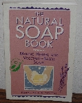 +MBA #3939-433   "1995 The Natural Soap Book By Susan Miller Cavitch" Paper Back