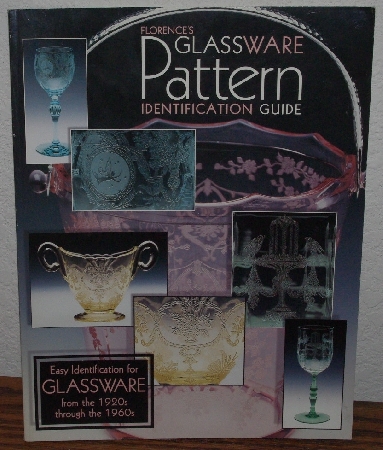 +MBA #4040-150   "1998 Florences Glassware Pattern Identification Guide" Paper Back