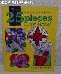 +MBA #4141-0095  "2002 "25 Pieces Or Less" By Carolyn Kyle & Laure Tayne Stained Glass Project Book"