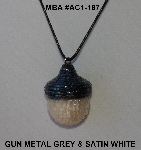 +MBA #AC1-187  "Gun Metal Grey & Satin White Glass Seed Bead Acorn Pendant"