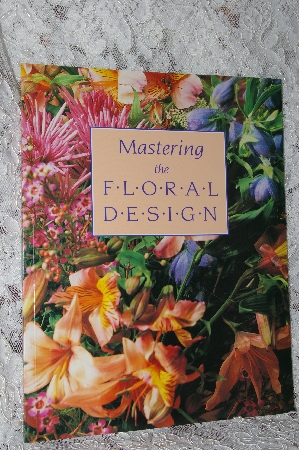 +MBA #38-076  "1993 Mastering  The Floral Design