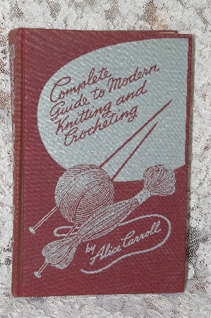+MBA #38-019  "1943  Complete Guide To Modern Knitting & Crocheting