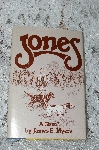 +MBA #38-032  "1982  "Jones"  A Novel By James E, Myers