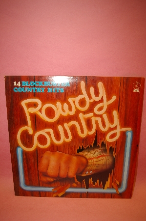 1982 K-Tel  " Block Buster Country Hits"  "Rowdy Country"