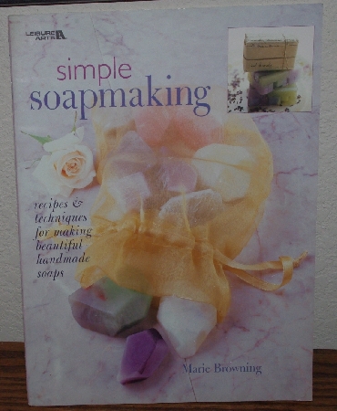+MBA #4040-145   "2000 Simple Soap Making By Marie Browning"