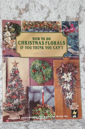 +MBA #37-112  "1997 "How To Do Christmas Florals If You Think You Can't"  Softcover